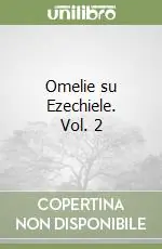 Omelie su Ezechiele. Vol. 2 Offerta Del Giorno