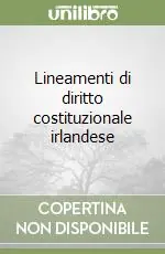 Soddisfatti O Rimborsati Lineamenti di diritto costituzionale irlandese