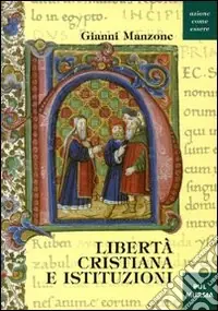 Super Prezzo Libertà cristiana e istituzioni