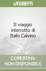 Vendita Finale Il viaggio interrotto di Italo Calvino