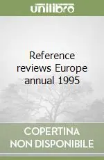 Reference reviews Europe annual 1995 Prezzo Scontato