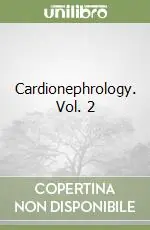 Cardionephrology. Vol. 2 Promozione Esclusiva