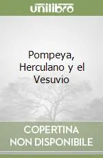 Affare Pompeya, Herculano y el Vesuvio