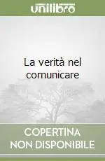 La verità nel comunicare Offerta Limitata