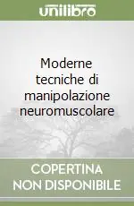 Moderne tecniche di manipolazione neuromuscolare Offerta Del Giorno