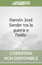 Ramón José Sender tra la guerra e l‘esilio Sconto
