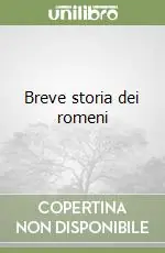 Breve storia dei romeni Quantità Limitata