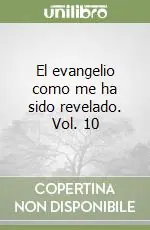 El evangelio como me ha sido revelado. Vol. 10 Offerta