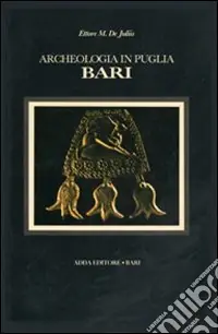 I musei archeologici della provincia di Bari Bestseller