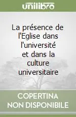 Ultime Pezzi La présence de l‘Eglise dans l‘université et dans la culture universitaire
