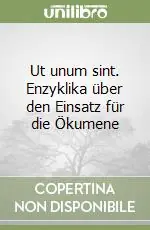 Ut unum sint. Enzyklika über den Einsatz für die Ökumene Saldi