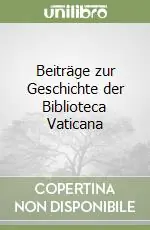 Beiträge zur Geschichte der Biblioteca Vaticana Promo Stagionale