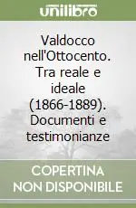 Compra Oggi Stesso Valdocco nell‘Ottocento. Tra reale e ideale (1866-1889). Documenti e testimonianze