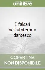 I falsari nell‘«Inferno» dantesco Prezzo Di Fabbrica