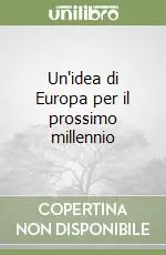 Un‘idea di Europa per il prossimo millennio A Buon Prezzo