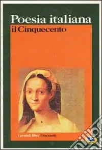 Poesia italiana. Il Cinquecento Compra Adesso