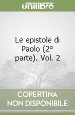 Compra Oggi Stesso Le epistole di Paolo (2° parte). Vol. 2