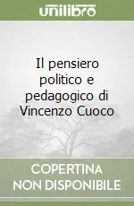 Il pensiero politico e pedagogico di Vincenzo Cuoco Must-Have