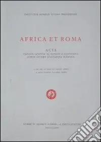 Africa et Roma. Acta omnium gentium ac nationum conventus latinis litteris linguaeque fovendis. A die XIII ad diem XVI mensis aprilis... Promozione