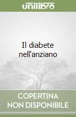 Offerta Lampo Il diabete nell‘anziano