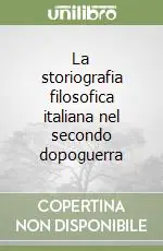 La storiografia filosofica italiana nel secondo dopoguerra Prezzo Di Fabbrica
