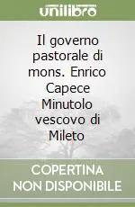 Offerta Limitata Il governo pastorale di mons. Enrico Capece Minutolo vescovo di Mileto
