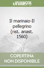 Vendita Finale Il marinaio-Il pellegrino (rist. anast. 1560)