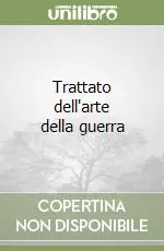 Ultime Pezzi Trattato dell‘arte della guerra