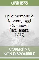 Offerta Del Giorno Delle memorie di Novana, oggi Civitanova (rist. anast. 1743)