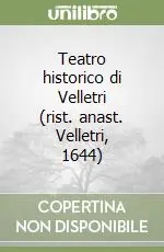 Teatro historico di Velletri (rist. anast. Velletri, 1644) Affare
