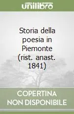 Compra Online Storia della poesia in Piemonte (rist. anast. 1841)