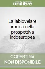 La labiovelare iranica nella prospettiva indoeuropea Pagamento Sicuro