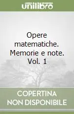 Pagamento Sicuro Opere matematiche. Memorie e note. Vol. 1