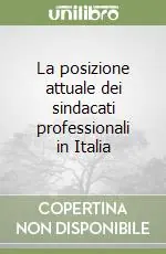 Miglior Prezzo La posizione attuale dei sindacati professionali in Italia
