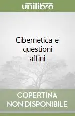 Cibernetica e questioni affini Ultimissimo Modello