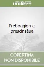 Acquista Ora Preboggion e prescinsêua