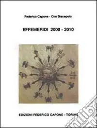 Effemeridi 2000-2010. Geocentriche e giornaliere da sole a Plutone Offerta Lampo