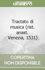 Tractato di musica (rist. anast. Venezia, 1531) Popolare