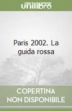 Offerta Limitata Paris 2002. La guida rossa