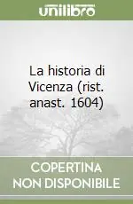 Compra Oggi Stesso La historia di Vicenza (rist. anast. 1604)