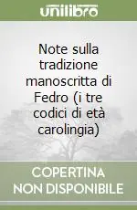 Note sulla tradizione manoscritta di Fedro (i tre codici di età carolingia) Bestseller