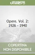 Opere. Vol. 2 1926 Miglior Prezzo