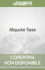 Aliquote fisse Offerta Limitata
