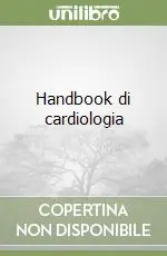 Handbook di cardiologia Ultima Occasione
