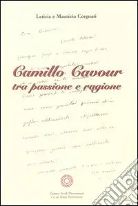 Super Prezzo Camillo Cavour tra passione e ragione