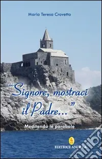 Solo Oggi Signore, mostraci il Padre