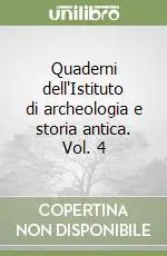 Offerta Speciale Quaderni dell‘Istituto di archeologia e storia antica. Vol. 4