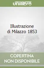Illustrazione di Milazzo 1853 Super Prezzo