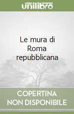 Occasione Le mura di Roma repubblicana
