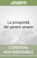 Reso Gratuito La prosperità del genere umano